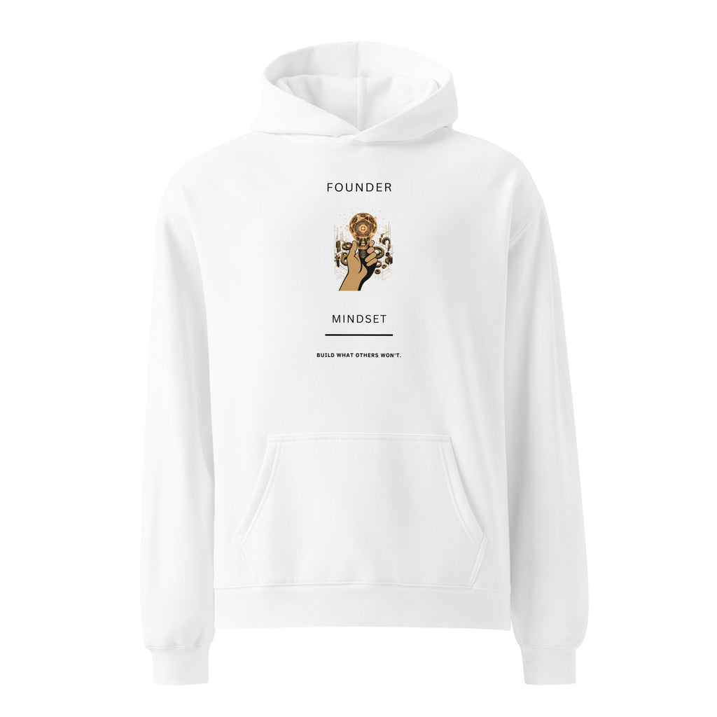 Front view of a white unisex pullover hoodie featuring a "Founder Mindset" graphic and "Build What Others Won't" text on the chest.